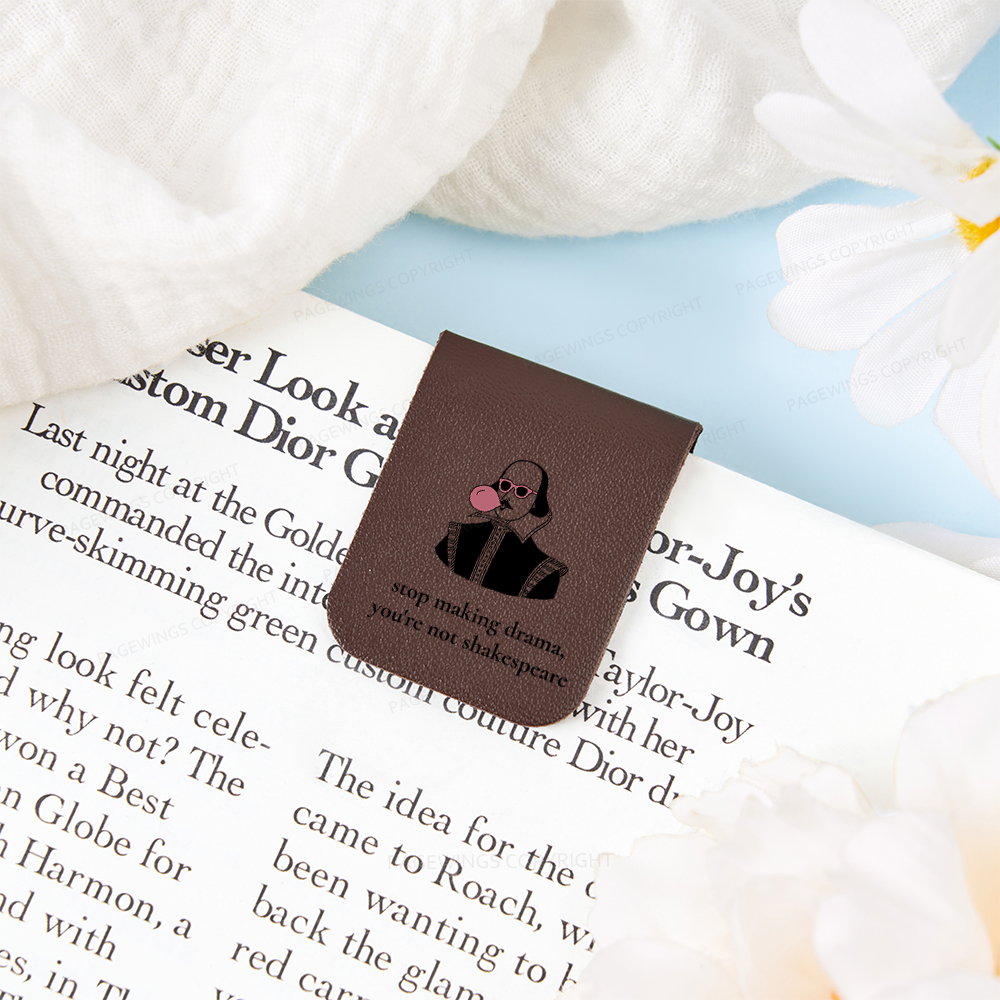 Pagewings Stop Making Drama You're Not Shakespeare Funny Magnetic Bookmark