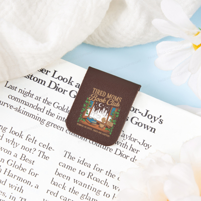 Pagewings Tired Moms Book Club Magnetic Bookmark