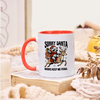 Pagewings Sorry Santa Books Keep Me Feral Mug