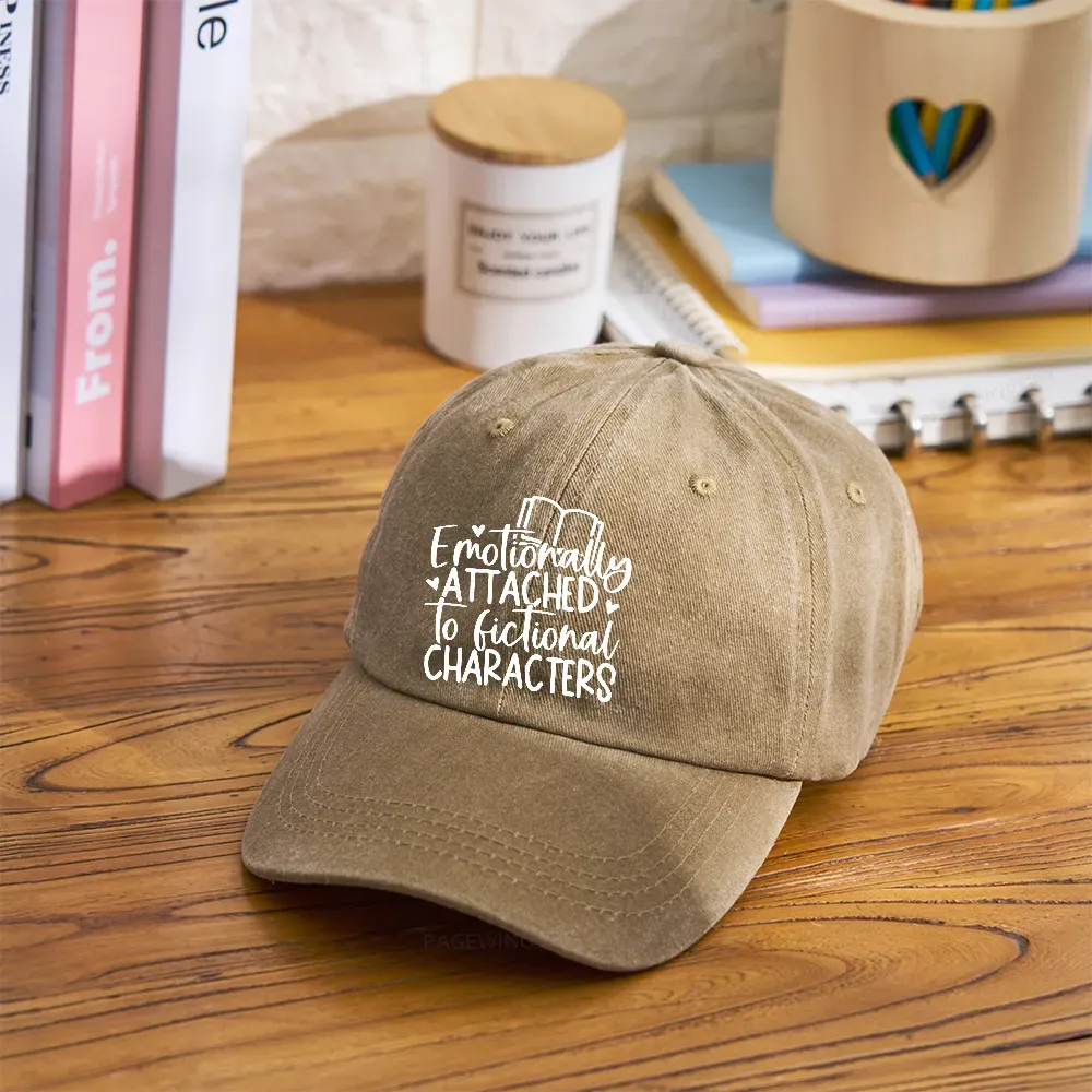 Pagewings Emotionally Attached To Fictional Characters Washed Cap