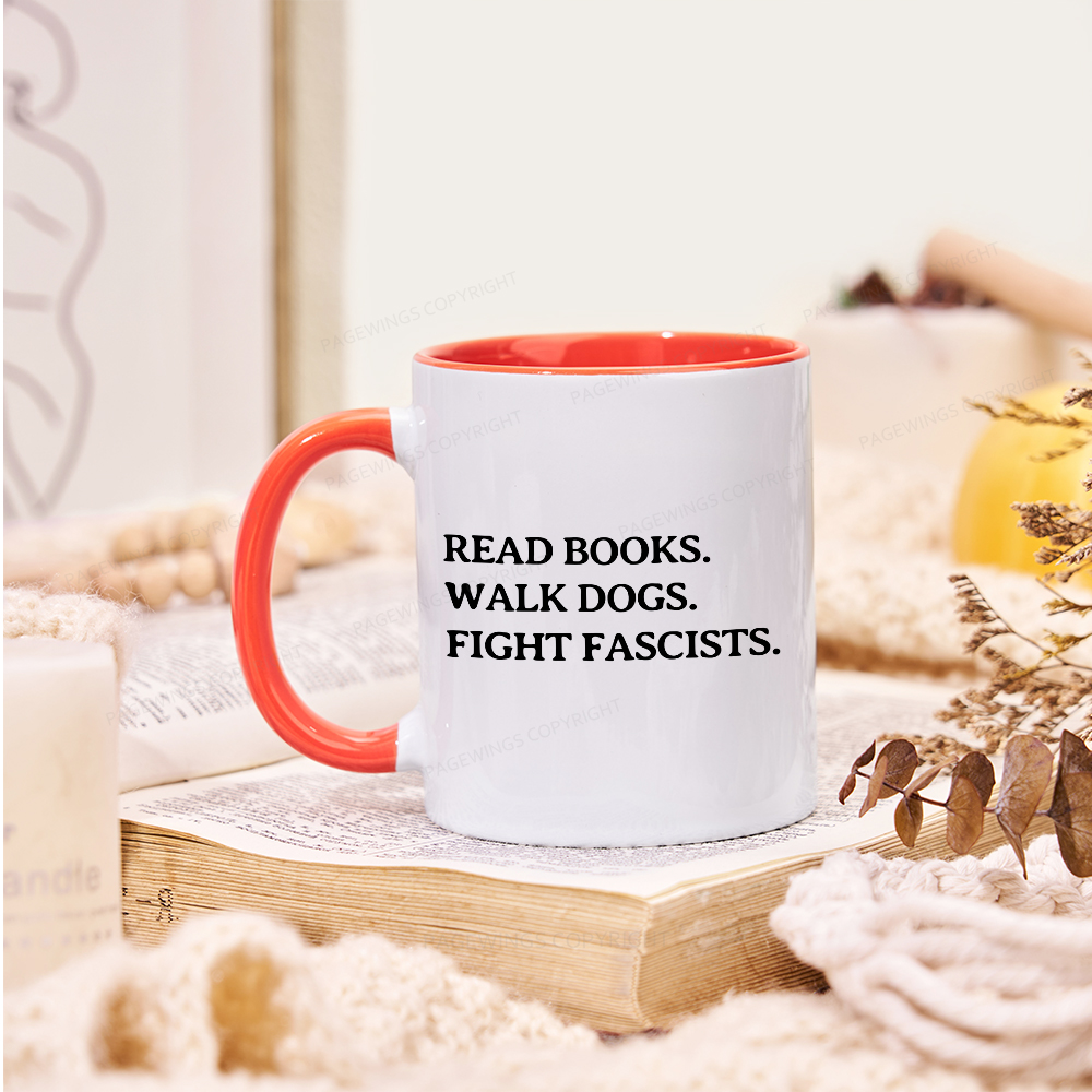 Pagewings Read Books Walk Dogs And Fight Mug