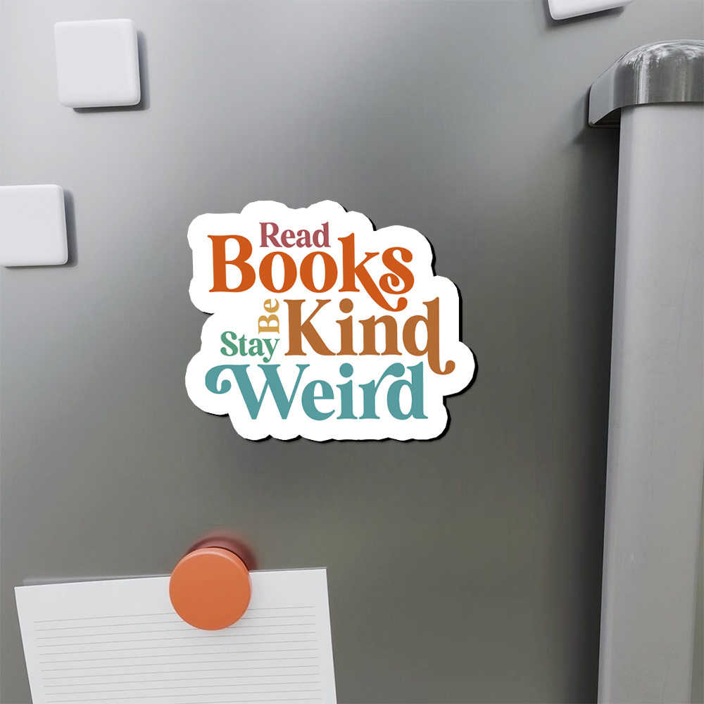Pagewings Read Books Be Kind Stay Weird Fridge Magnet