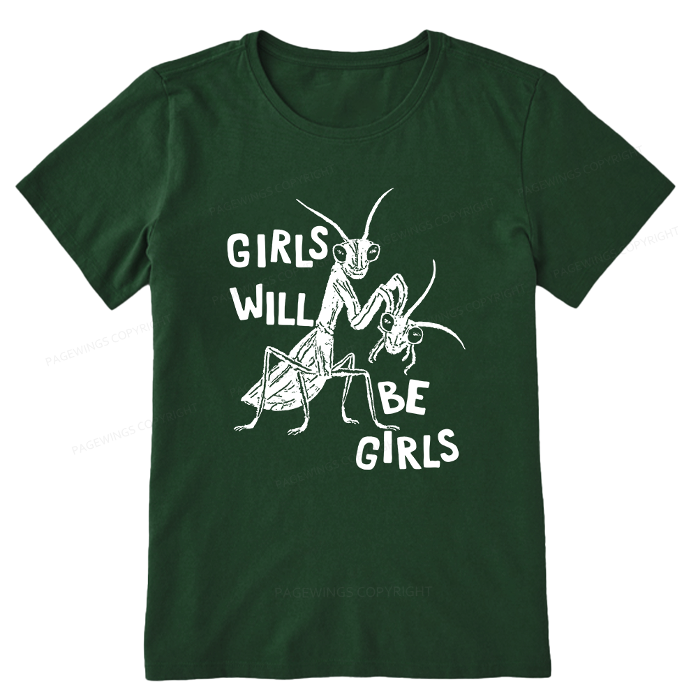 Pagewings Girls Will Be Girls Unisex Classic T-shirt