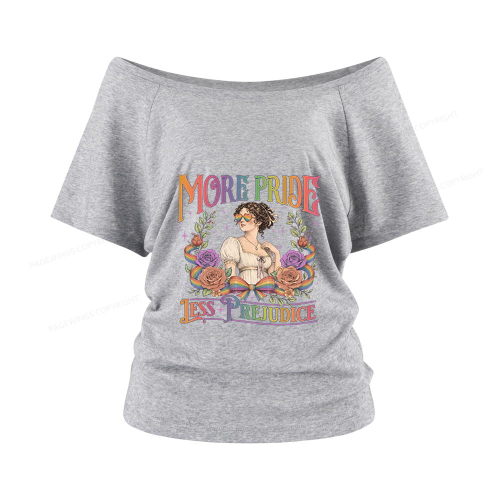 Pagewings More Pride Less Prejudice Women Off Shoulder T-shirts