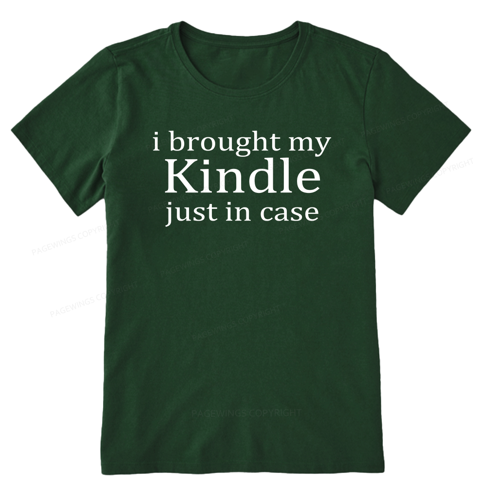 Pagewings I Brought My Kindle Just In Case Unisex Classic T-shirt