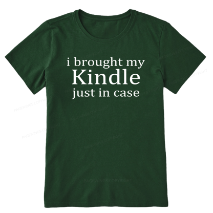 Pagewings I Brought My Kindle Just In Case Unisex Classic T-shirt