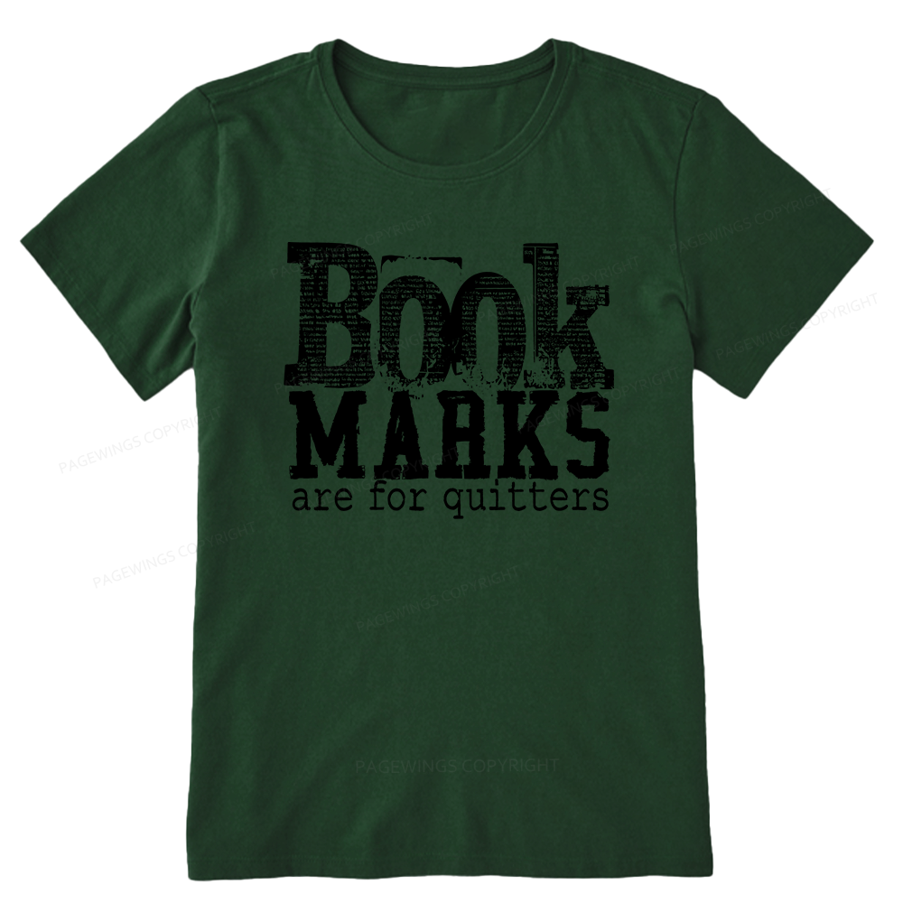 Pagewings Book Marks Are For Quitters Unisex Classic T-shirt