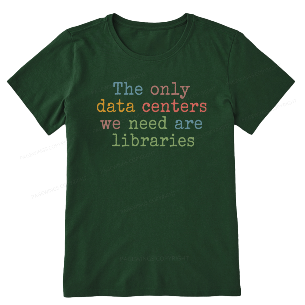 Pagewings The Only Data Centers We Need Are Libraries Unisex Classic T-shirt