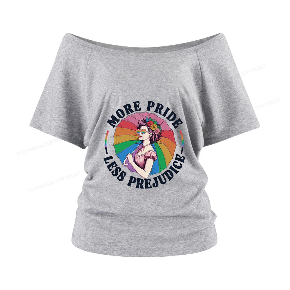 Pagewings More Pride Less Prejudice Women Off Shoulder T-shirts