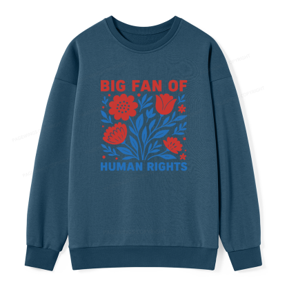 Pagewings Big Fan Of Human Rights Unisex Classic Sweatshirt