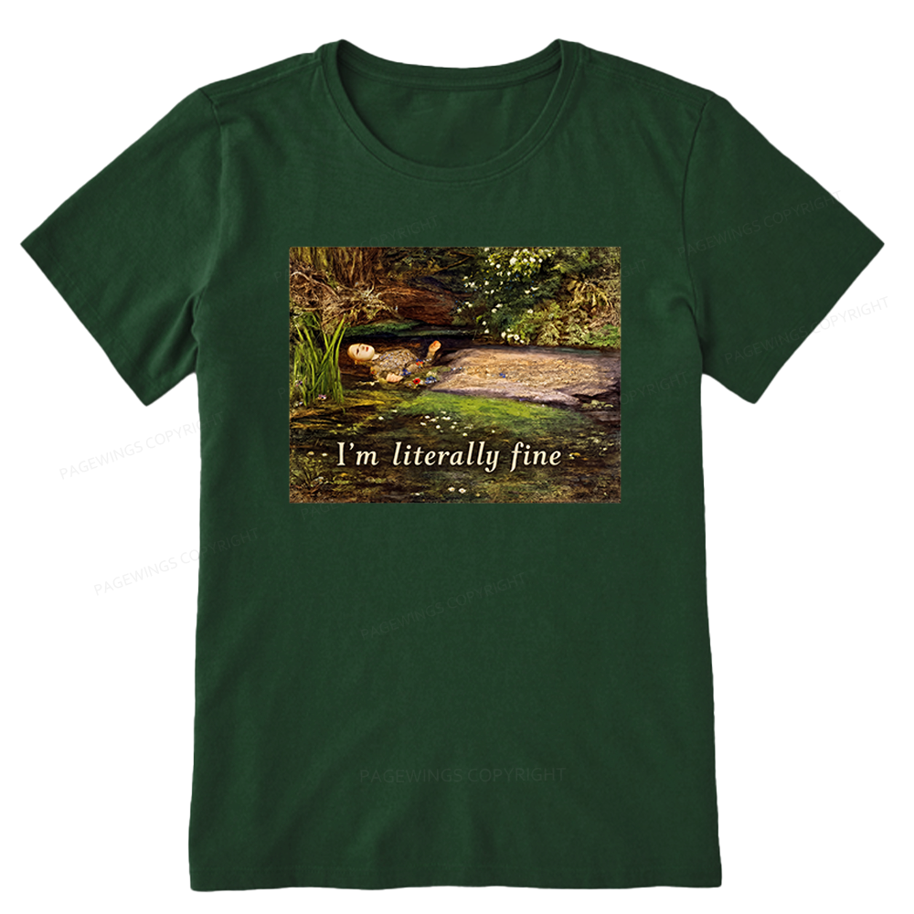 Pagewings I'm Literally Fine Unisex Classic T-shirt