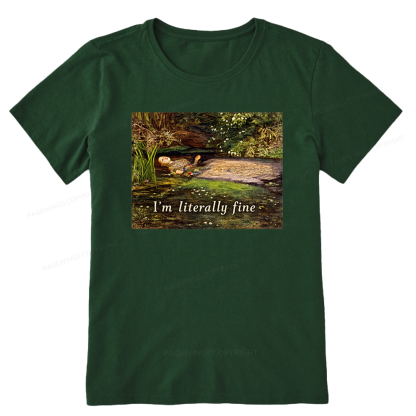 Pagewings I'm Literally Fine Unisex Classic T-shirt