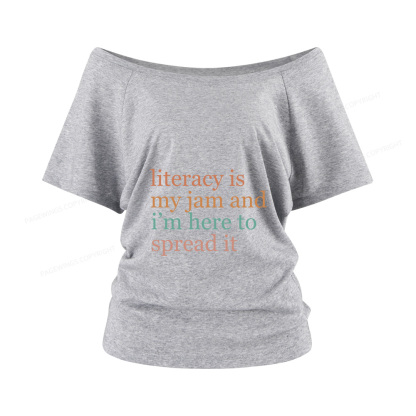 Pagewings Literacy Is My Jam Women Off Shoulder T-shirts