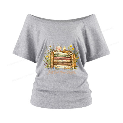 Pagewings Just One More Chapter Women Off Shoulder T-shirts