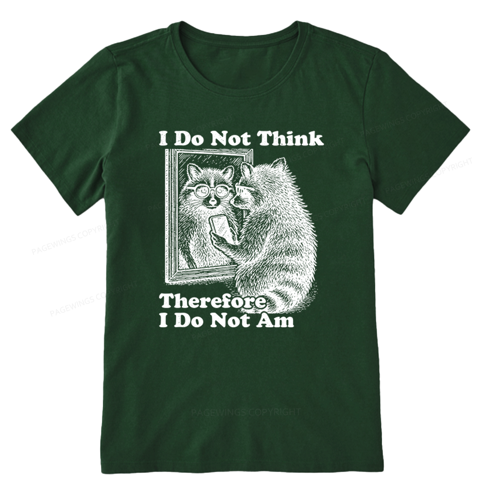 Pagewings I Do Not Think Therefore I Do Not Am Unisex Classic T-shirt