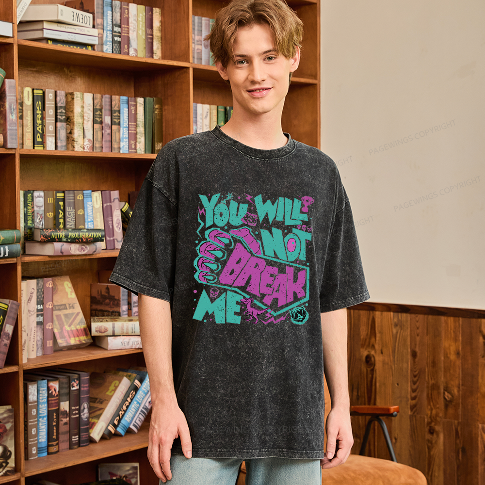 Pagewings You Will Not Break Me Unisex Washed T-shirt