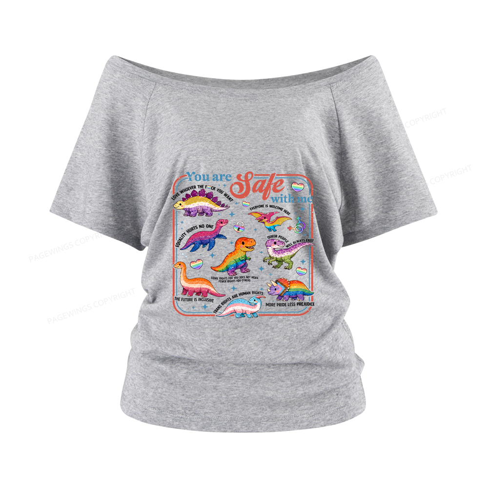 Pagewings You Are Safe With Me Women Off Shoulder T-shirts