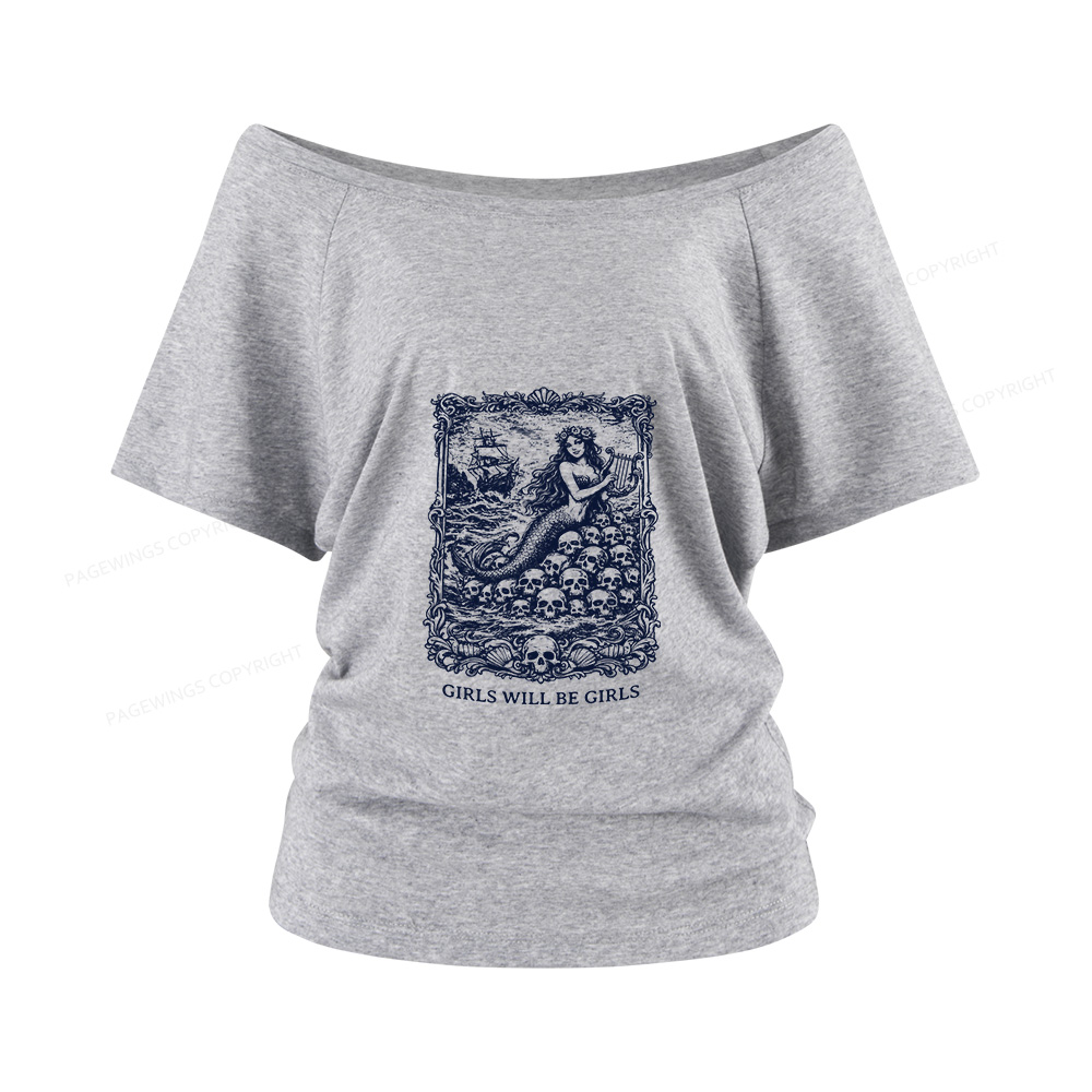 Pagewings Girls Will Be Girls Women Off Shoulder T-shirts