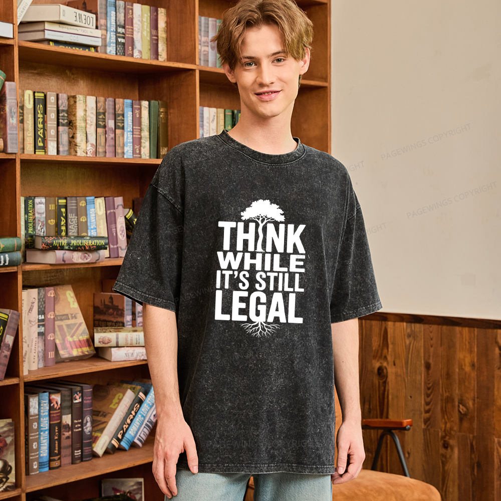 Pagewings Think While It's Still Legal Unisex Washed T-shirt
