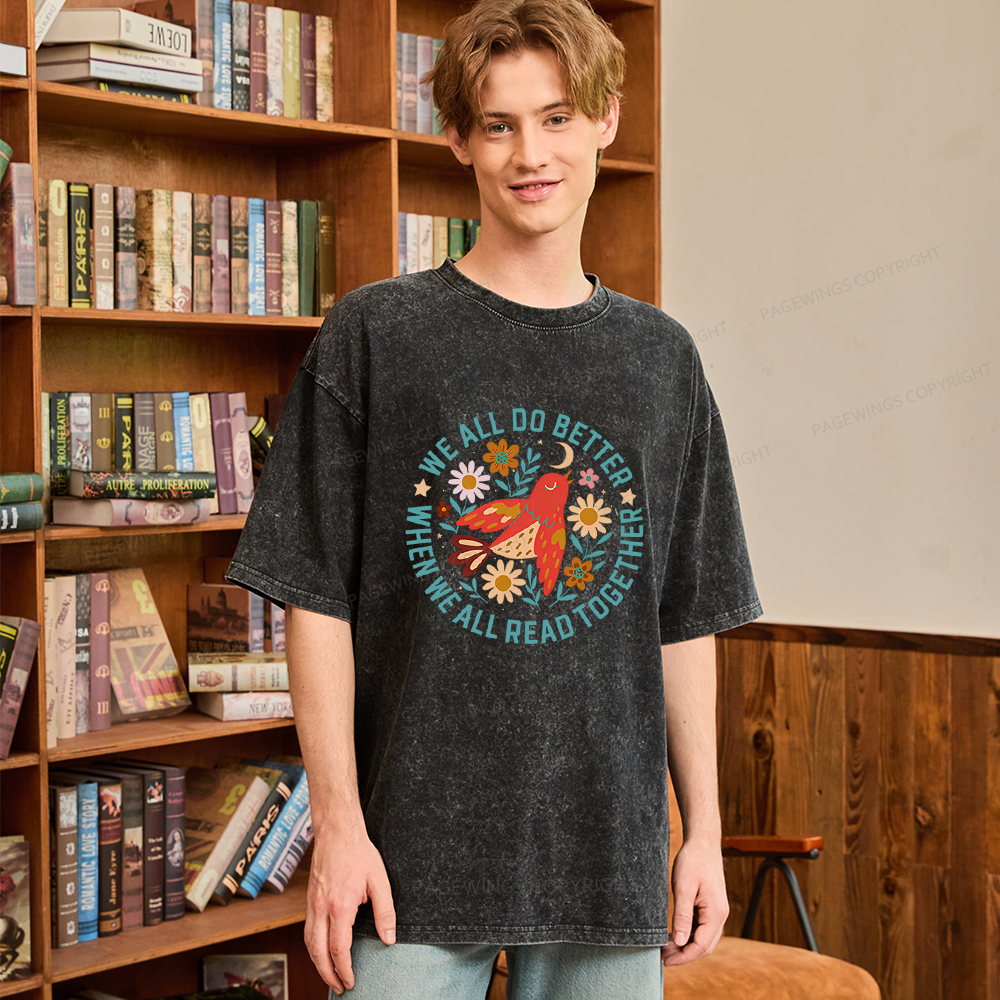 Pagewings We All do Better When We All Read Together Unisex Washed T-shirt