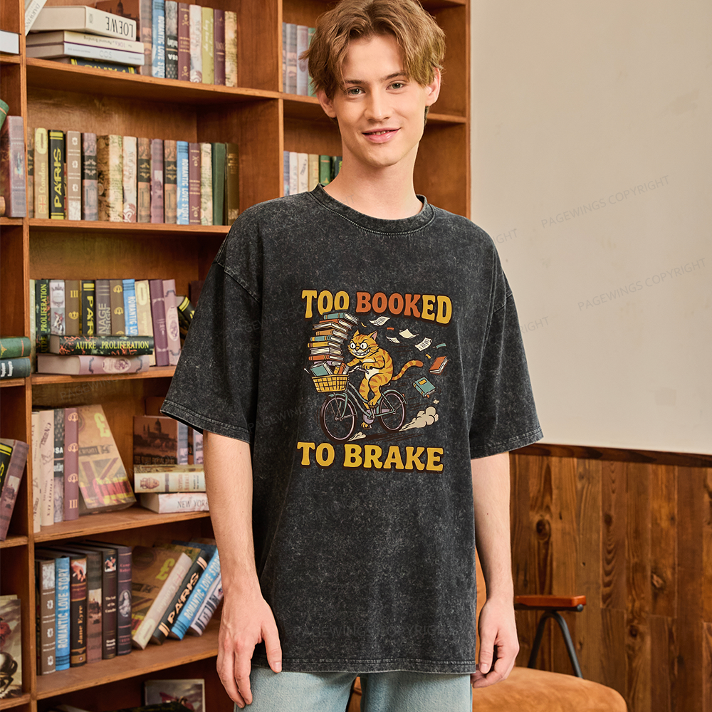 Pagewings Too Booked To Brake Unisex Washed T-shirt
