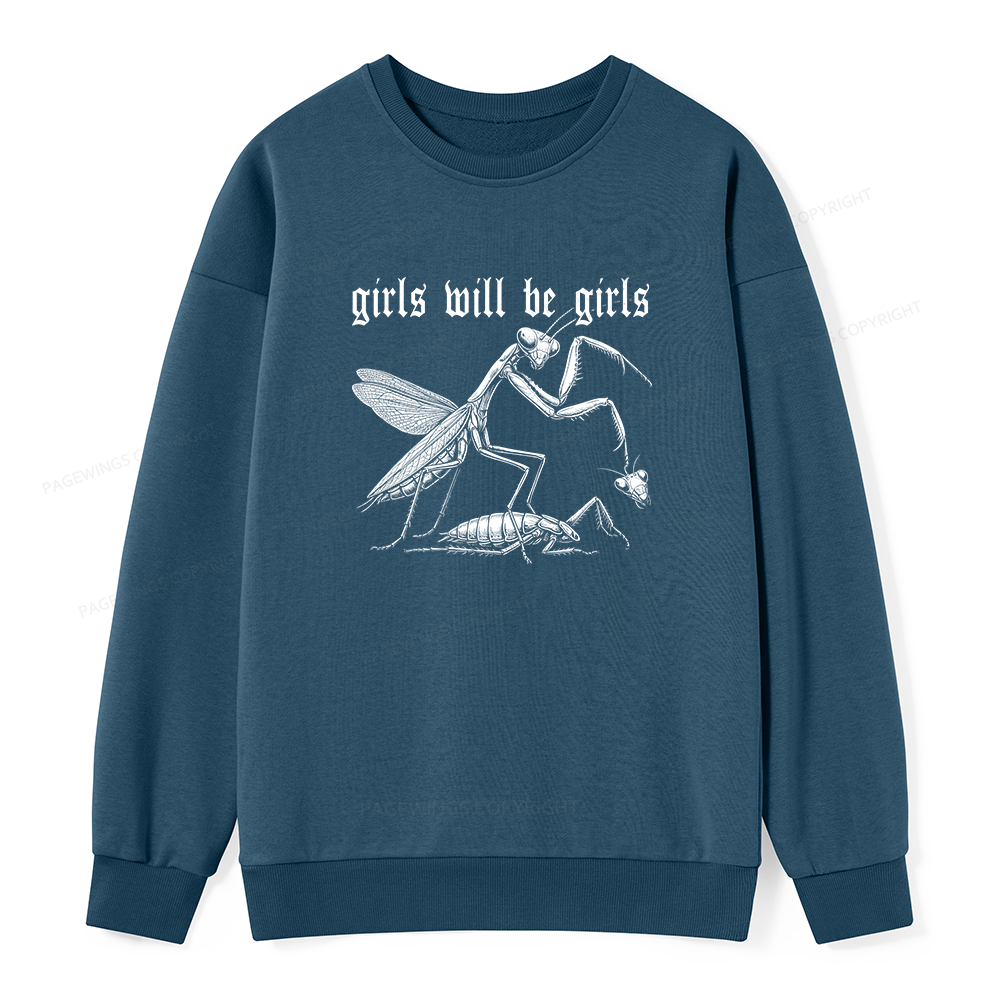 Pagewings Girls Will Be Girls  Unisex Classic Sweatshirt