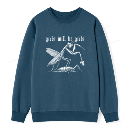 Pagewings Girls Will Be Girls  Unisex Classic Sweatshirt