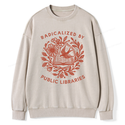 Pagewings Radicalized By Public Libraries Unisex Washed Sweatshirt