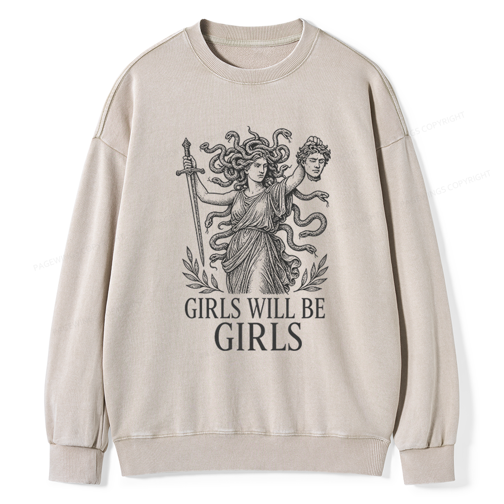 Pagewings Girls Will Be Girls Unisex Washed Sweatshirt