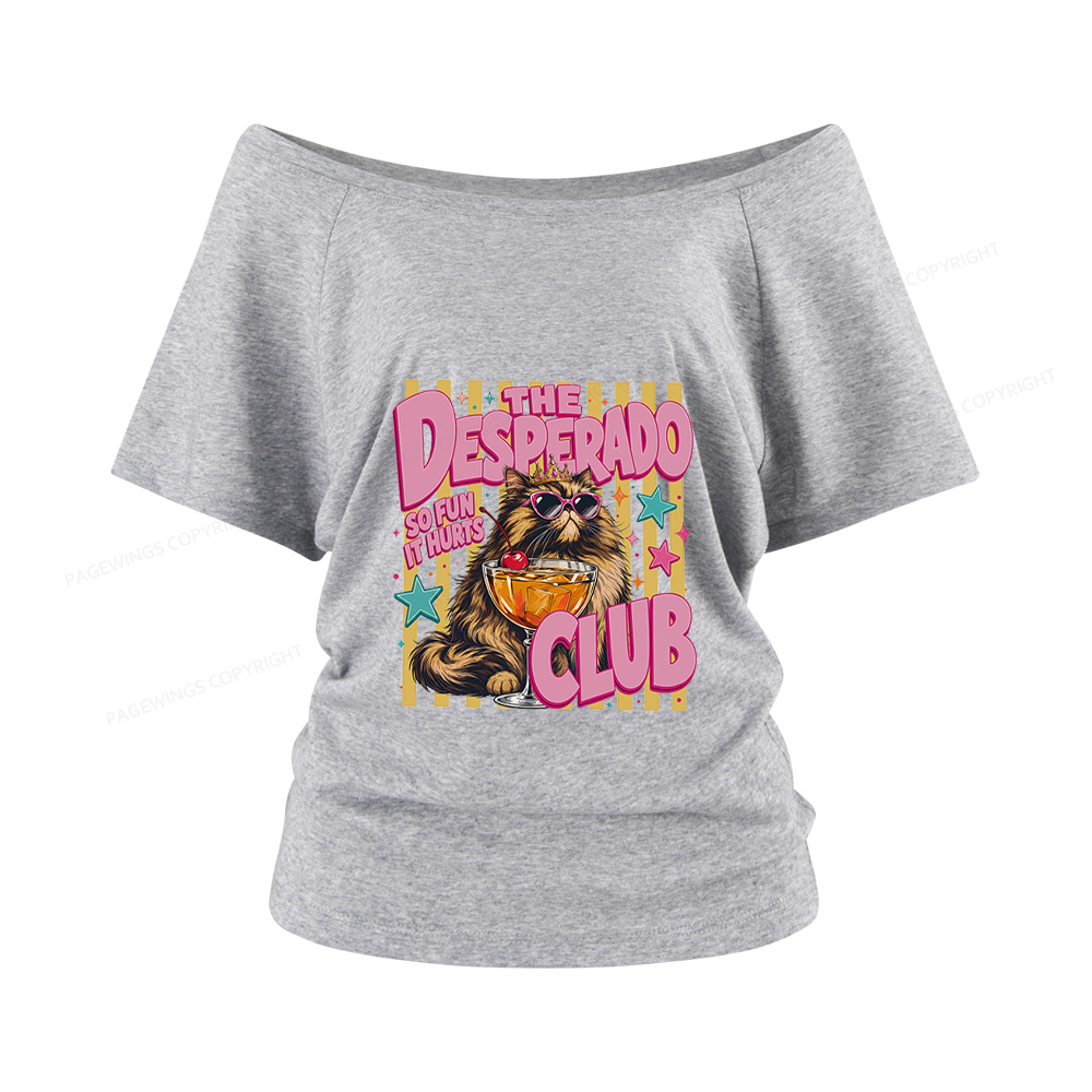Pagewings Desperado Club Women Off Shoulder T-shirts
