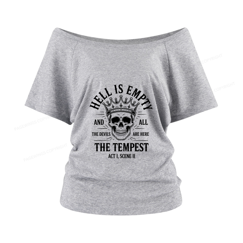 Pagewings Hell is Empty and All The Devils are Here Women Off Shoulder T-shirts