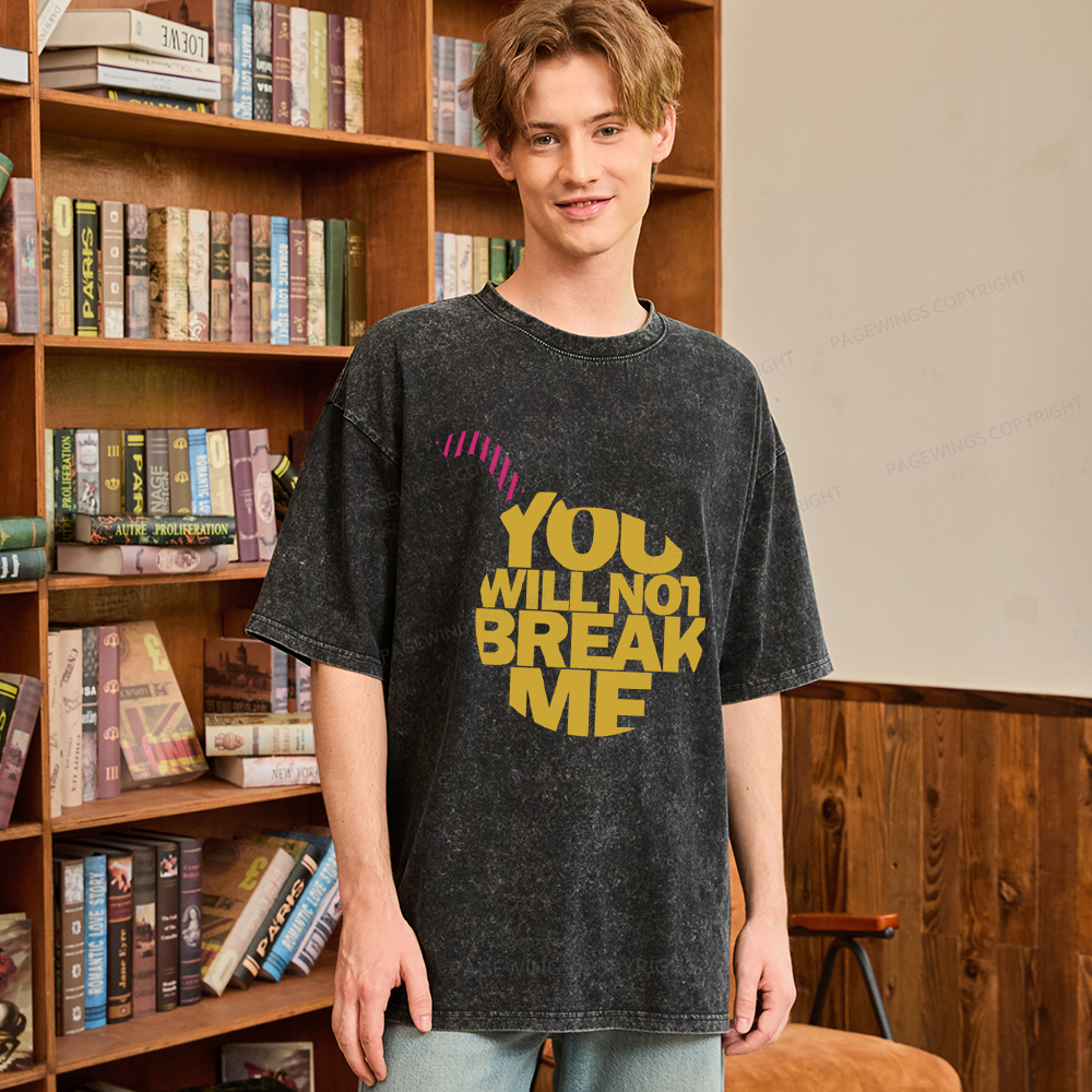 Pagewings You Will Not Break Me Unisex Washed T-shirt