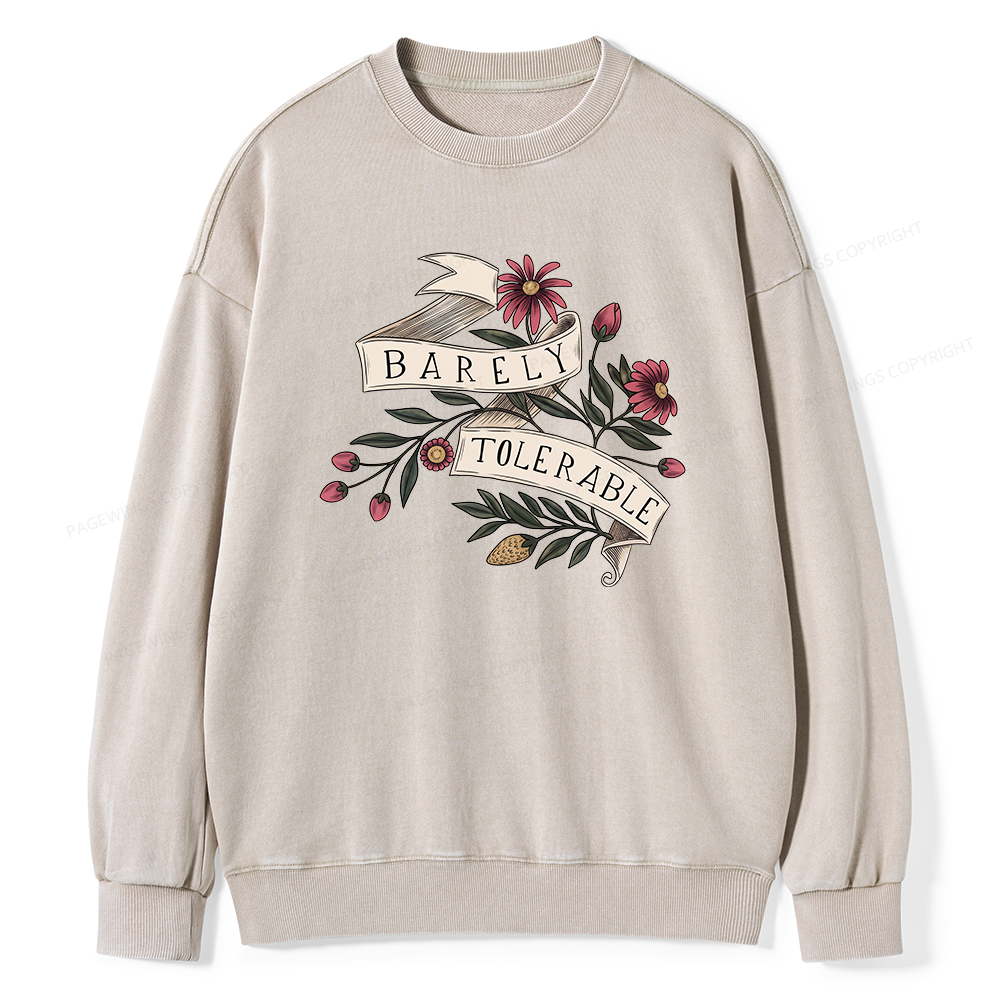 Pagewings Barely Tolerable16238 Read Unisex Washed Sweatshirt