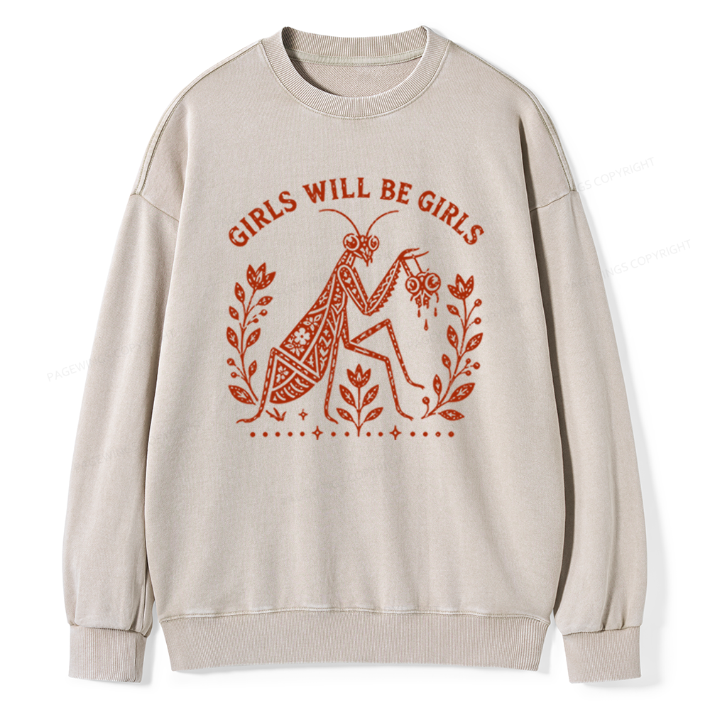 Pagewings Girls Will Be Girls Unisex Washed Sweatshirt