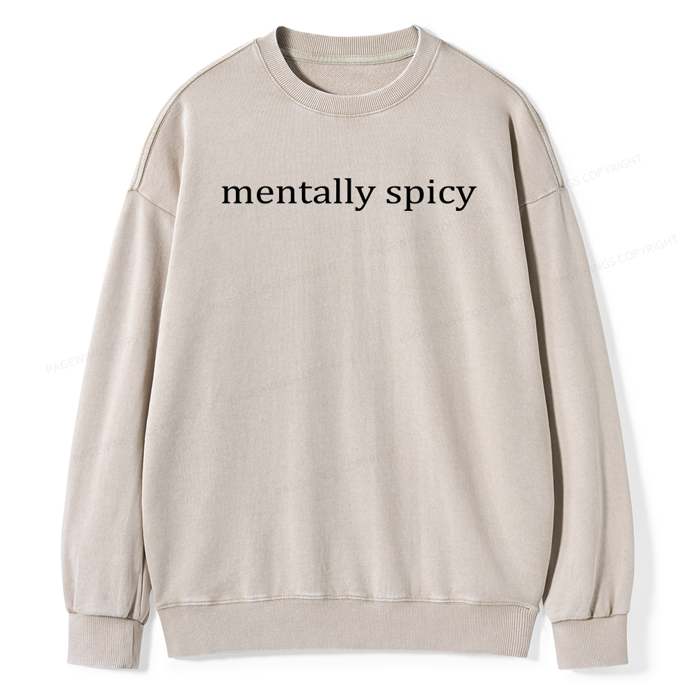Pagewings Mentally Spicy Unisex Washed Sweatshirt