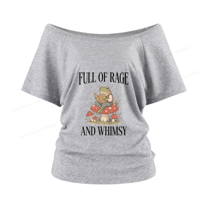 Pagewings Full of Rage and Whimsy Women Off Shoulder T-shirts