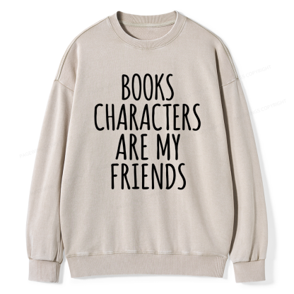 Pagewings Books Characters Are My Friends Unisex Washed Sweatshirt