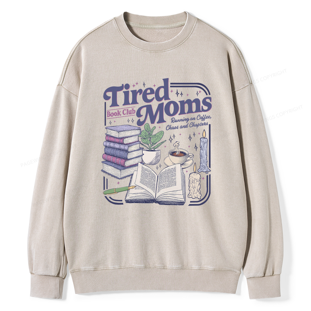 Pagewings Tired Moms Book Club Unisex Washed Sweatshirt