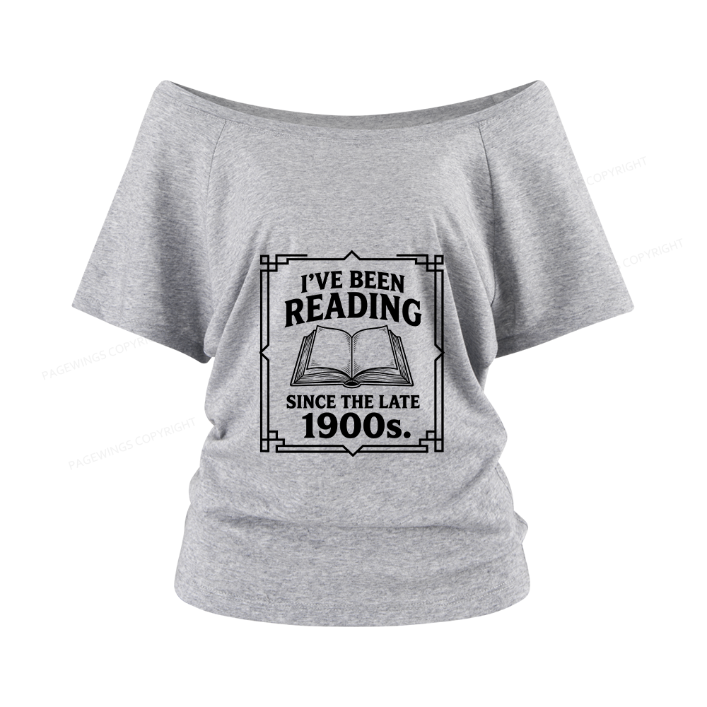 Pagewings I’ve Been Reading Since The Late 1900s Women Off Shoulder T-shirts