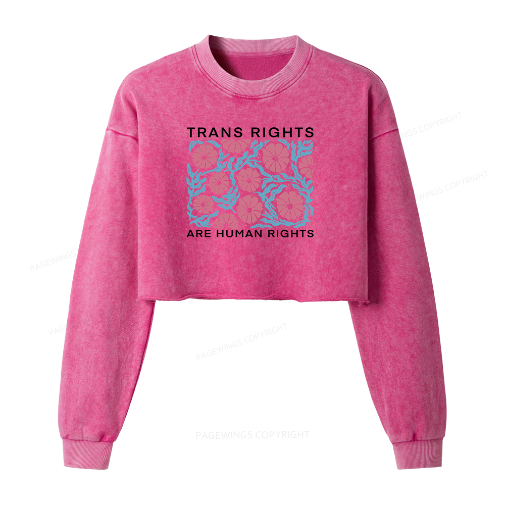 Pagewings Trans Rights Are Human Rights Women Washed Crop Sweatshirt