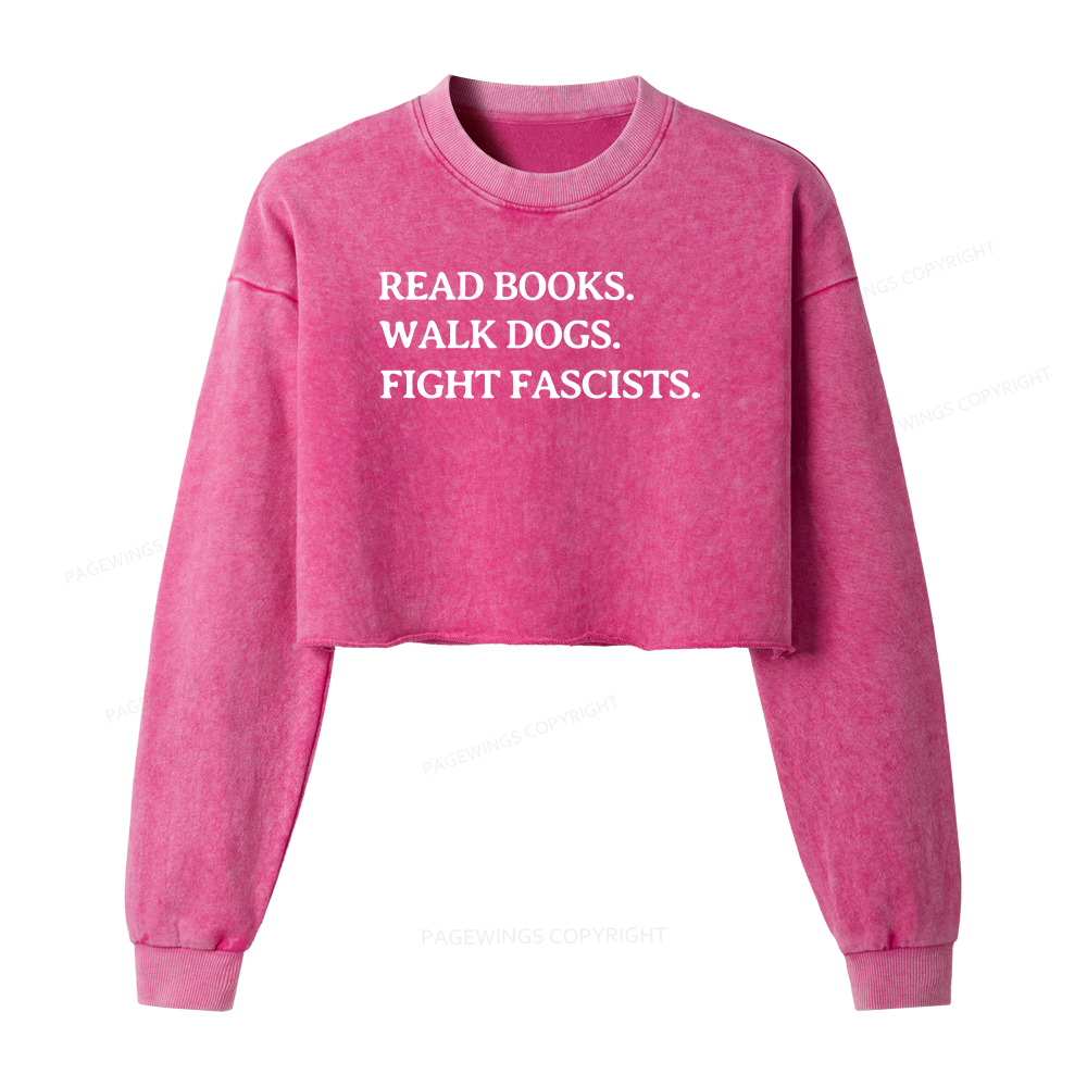 Pagewings Read Books Walk Dogs And Fight Women Washed Crop Sweatshirt
