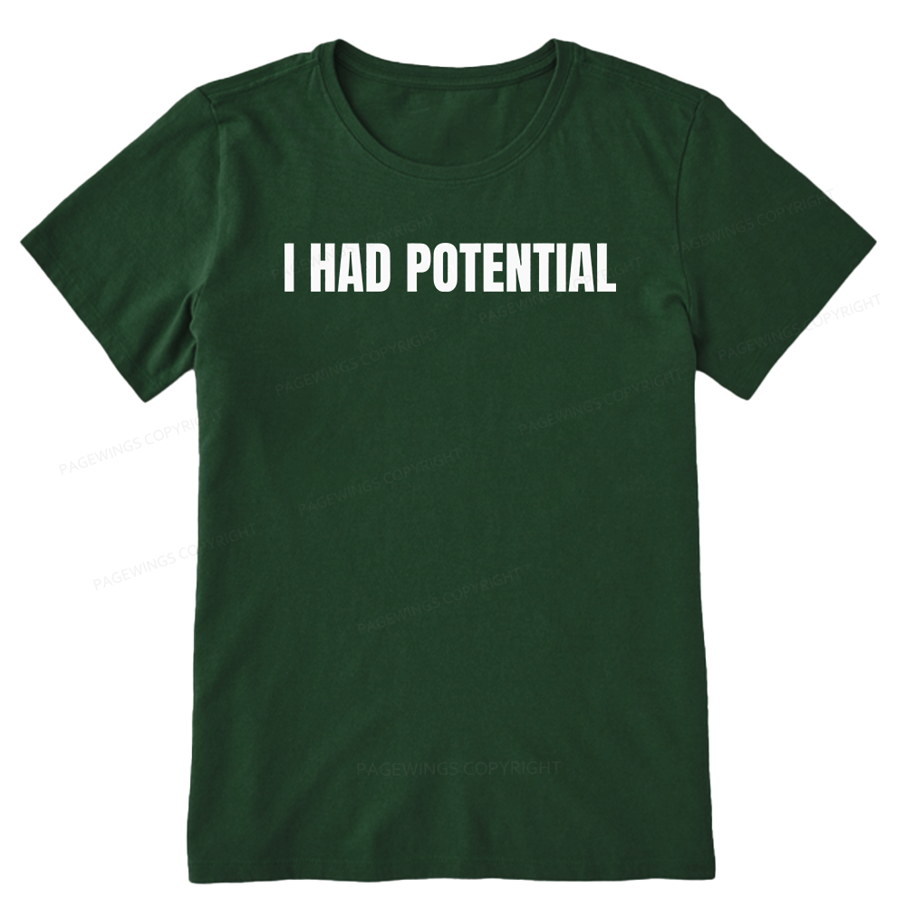 Pagewings I Had Potential Unisex Classic T-shirt