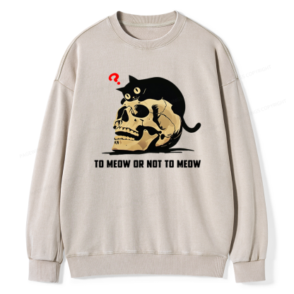 Pagewings To Meow Or Not To Meow Unisex Washed Sweatshirt