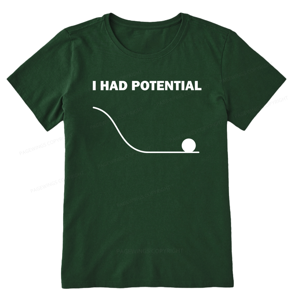 Pagewings I Had Potential Unisex Classic T-shirt