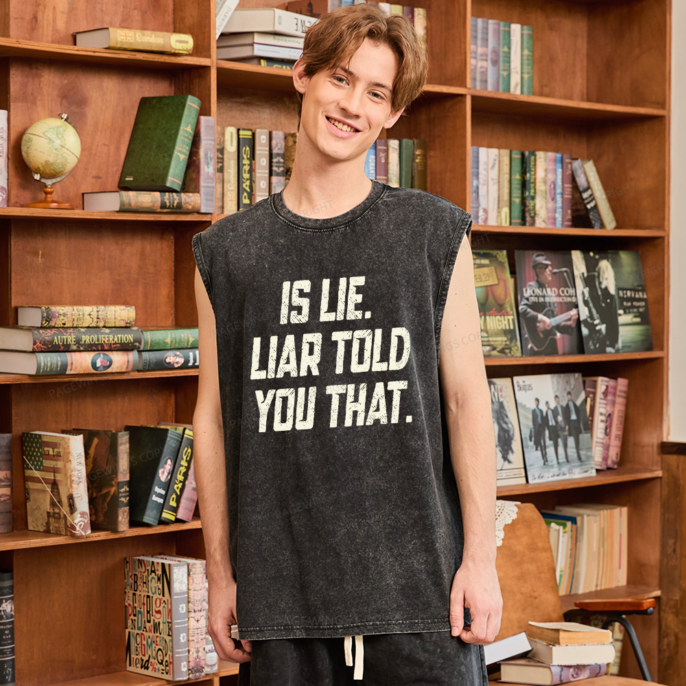 Pagewings Is Lie Liar Told You That Unisex Washed Tank Top