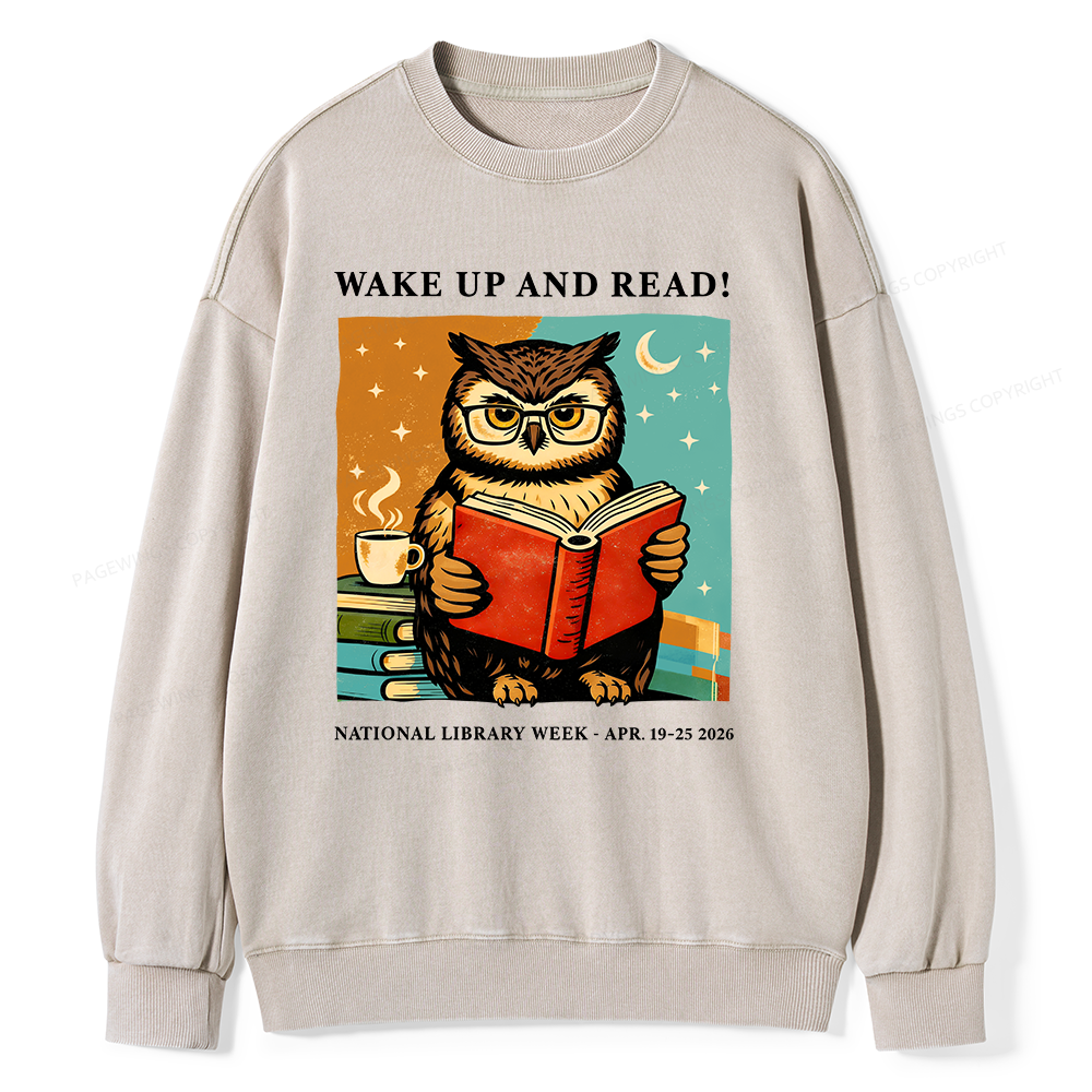 Pagewings Wake Up And Read Unisex Washed Sweatshirt