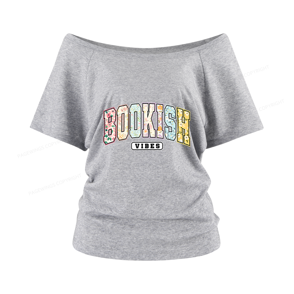 Pagewings Bookish Vibes Women Off Shoulder T-shirts