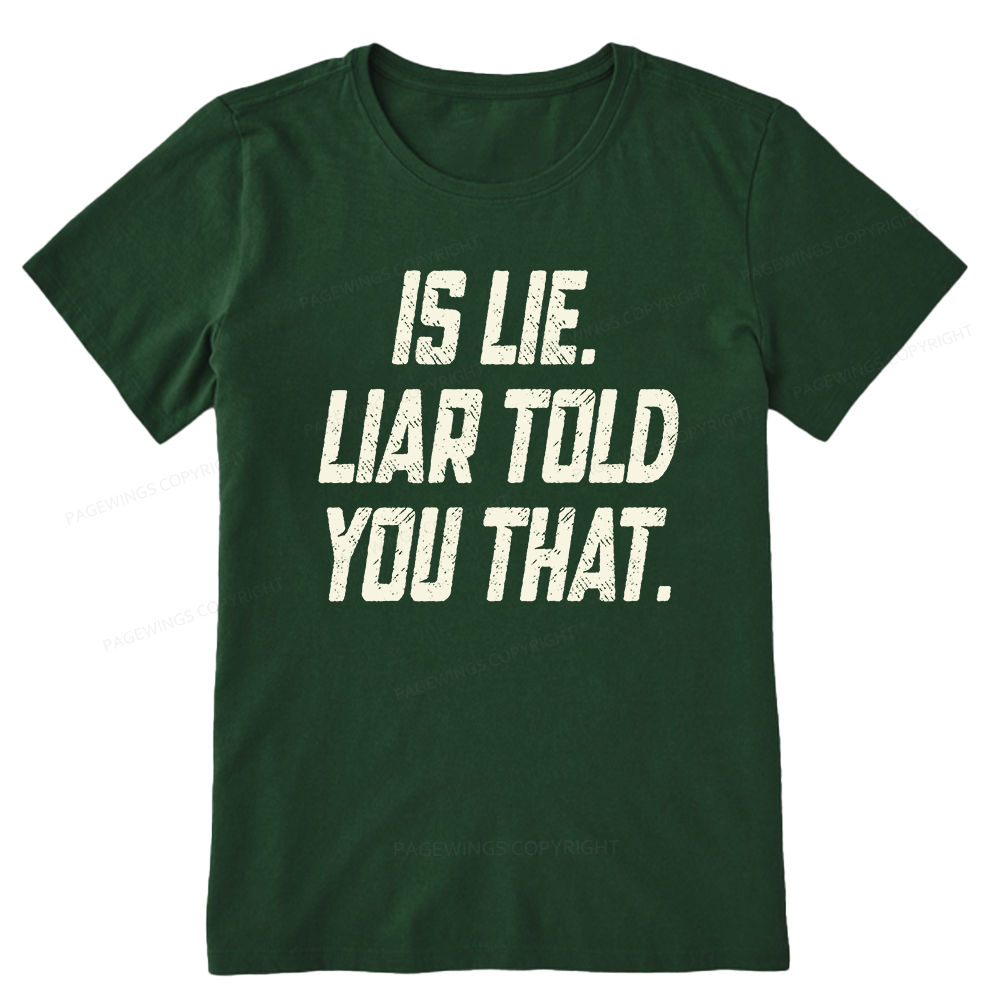 Pagewings Is Lie Liar Told You That Unisex Classic T-shirt