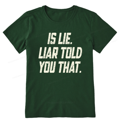 Pagewings Is Lie Liar Told You That Unisex Classic T-shirt