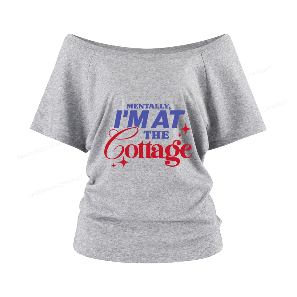 Pagewings I'm At The Cottage Women Off Shoulder T-shirts